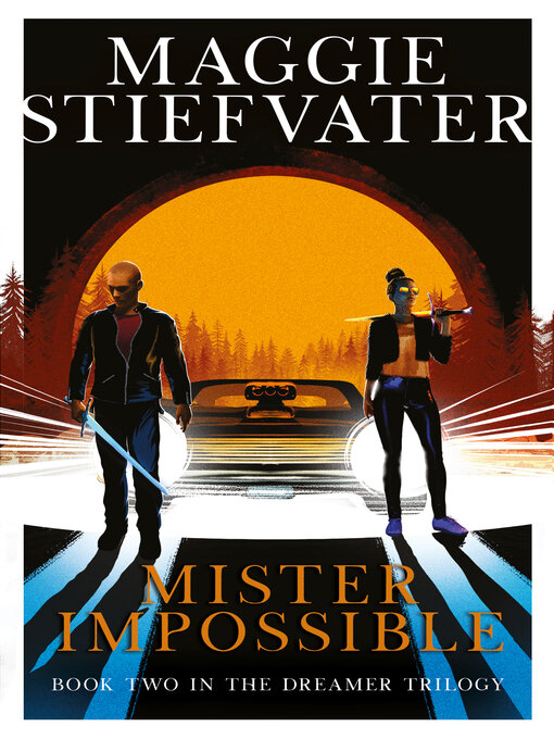 Title details for Mister Impossible by Maggie Stiefvater - Available